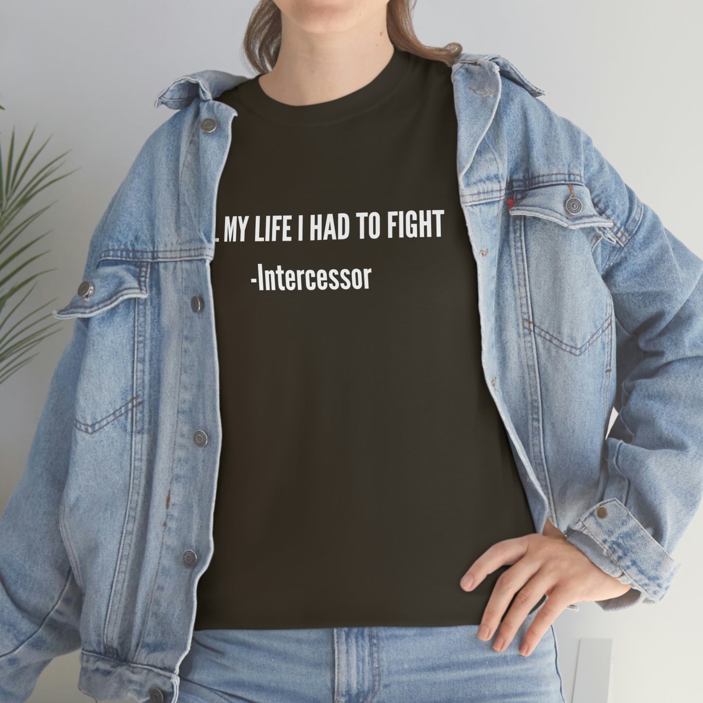 All My Life I Had To Fight (Mens)