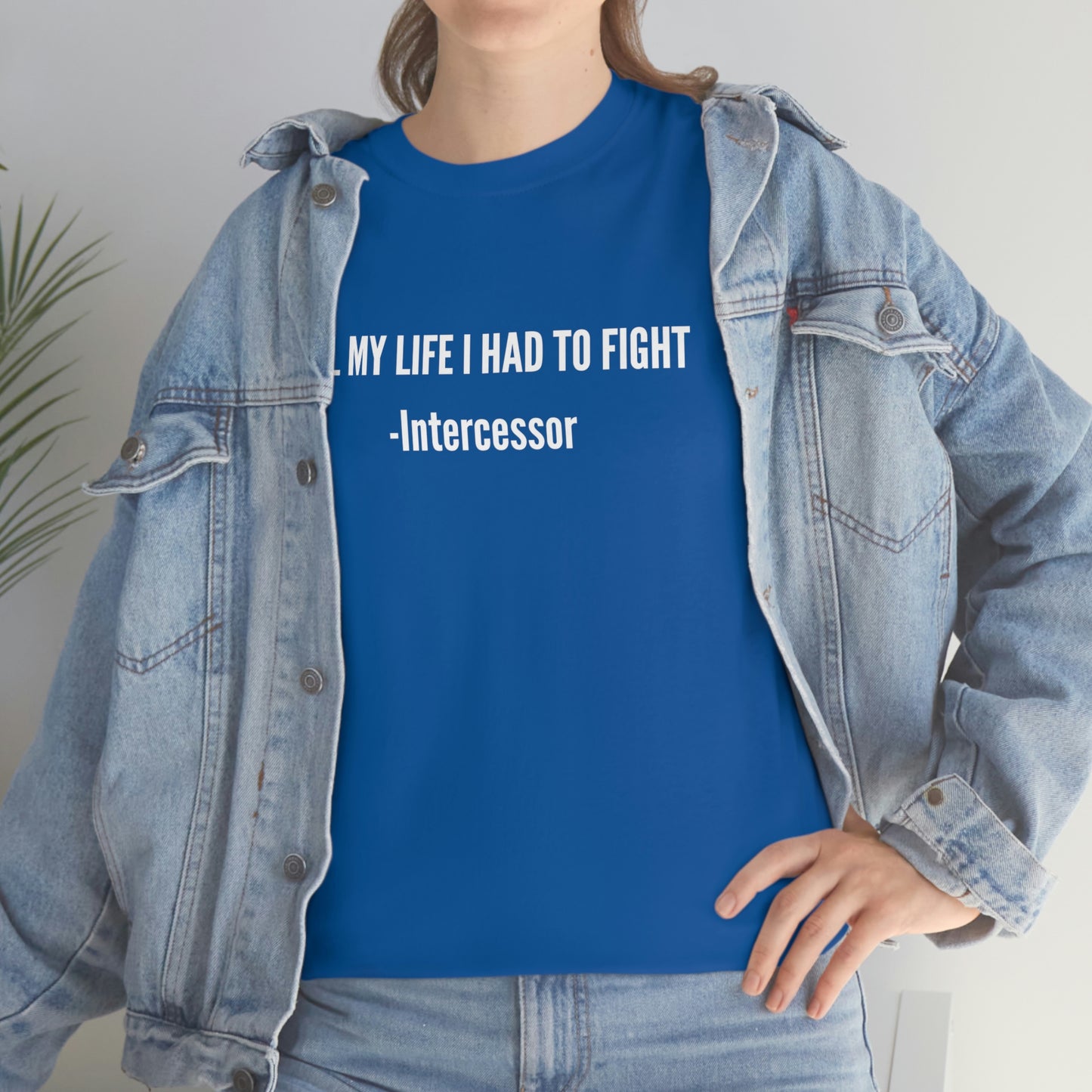 All My Life I Had To Fight (Mens)